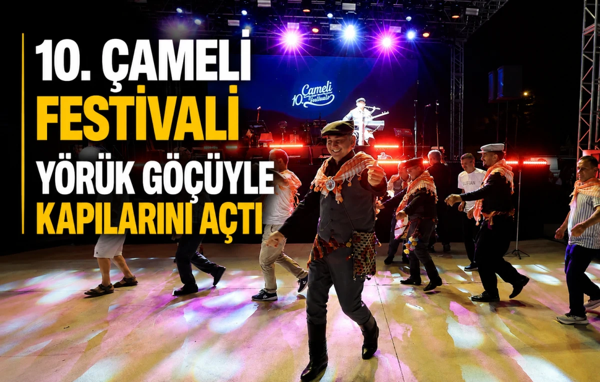 10. &Ccedil;ameli Festivali Y&ouml;r&uuml;k G&ouml;&ccedil;&uuml;yle Kapılarını A&ccedil;tı