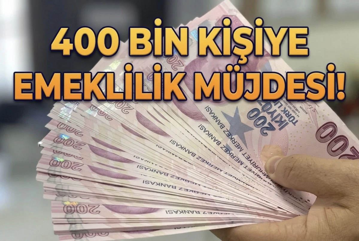400 bin kişiye emeklilik m&uuml;jdesi! İşte detaylar 