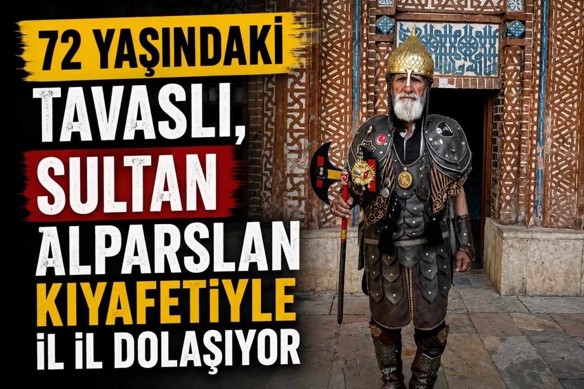     72 Yaşındaki Tavaslı, Sultan Alparslan Kıyafetiyle İl İl Dolaşıyor