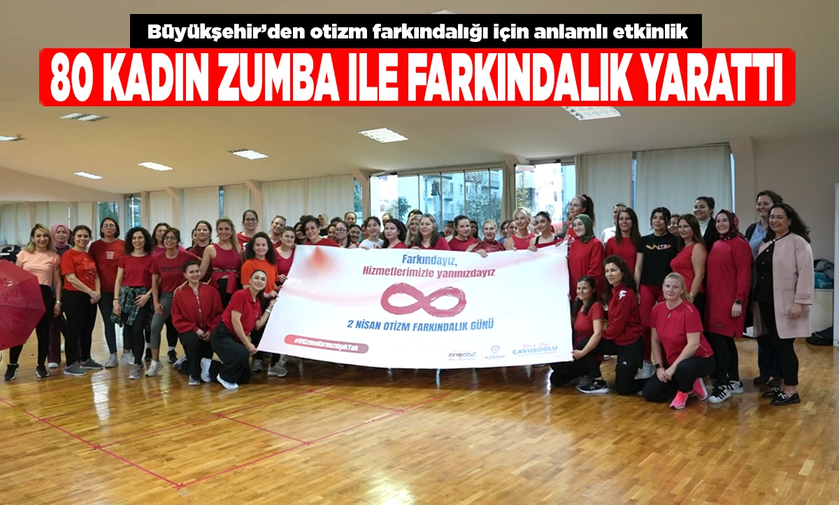 80 kadın zumba ile farkındalık yarattı