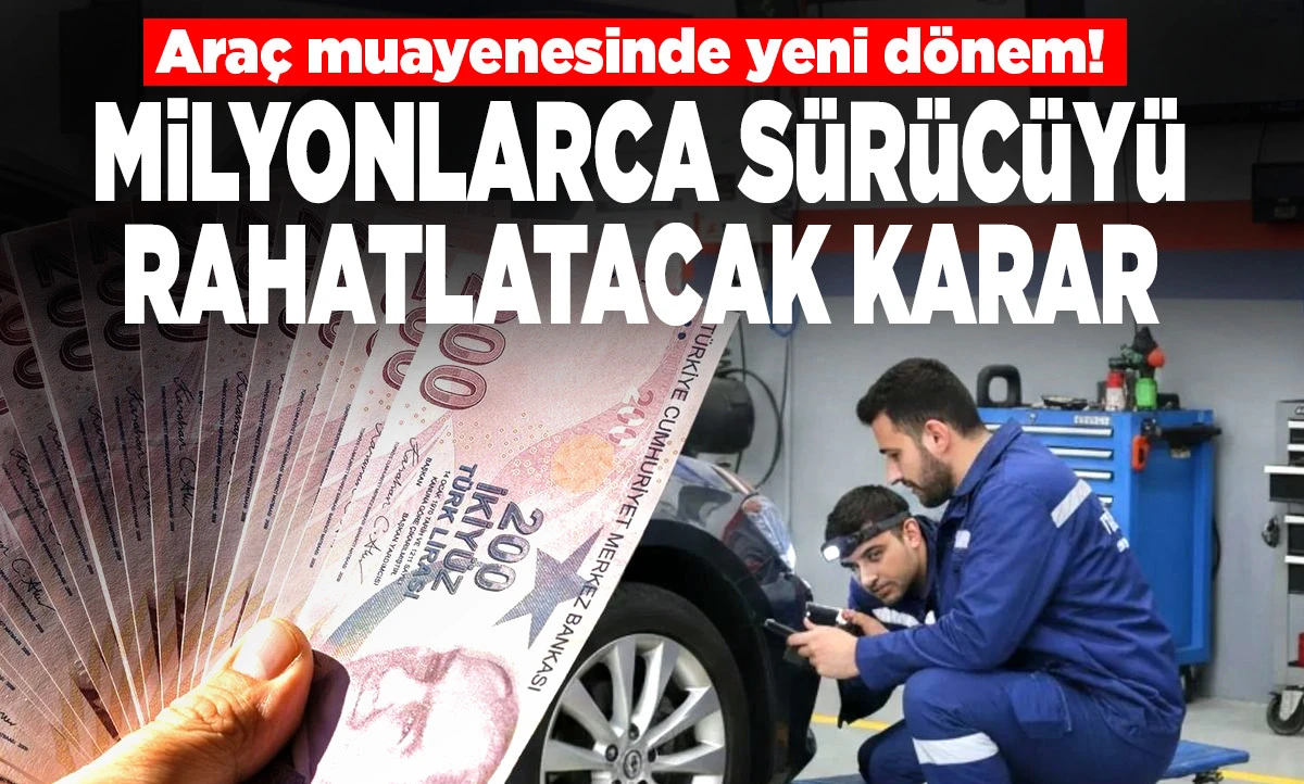 Ara&ccedil; muayenesinde yeni d&ouml;nem!