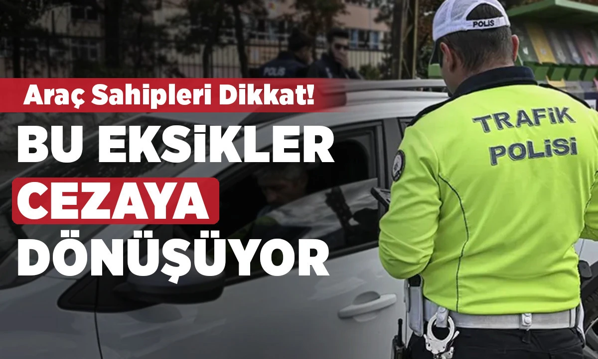 Ara&ccedil; Sahipleri Dikkat!