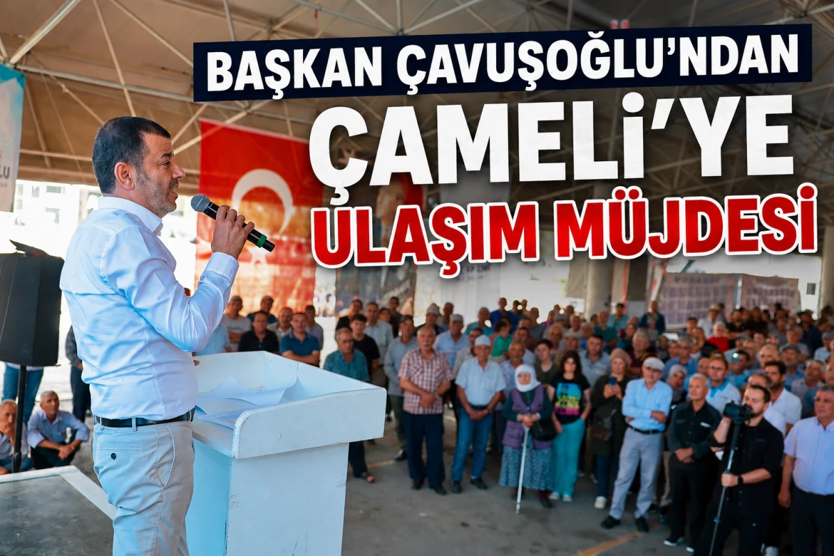 Başkan &Ccedil;avuşoğlu&rsquo;ndan &Ccedil;ameli&rsquo;ye ulaşım m&uuml;jdesi