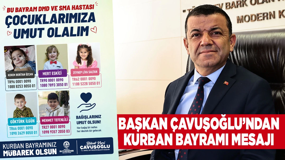 Başkan &Ccedil;avuşoğlu&rsquo;ndan Kurban Bayramı mesajı