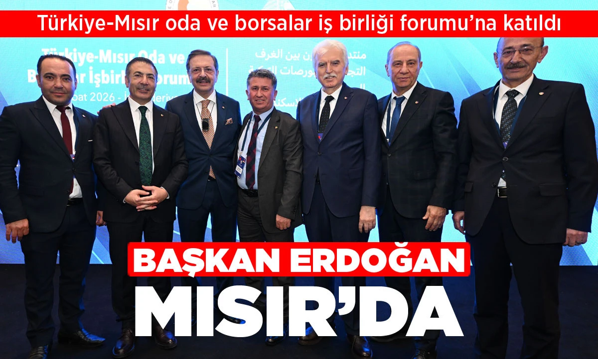 BAŞKAN ERDOĞAN, MISIR&rsquo;DA