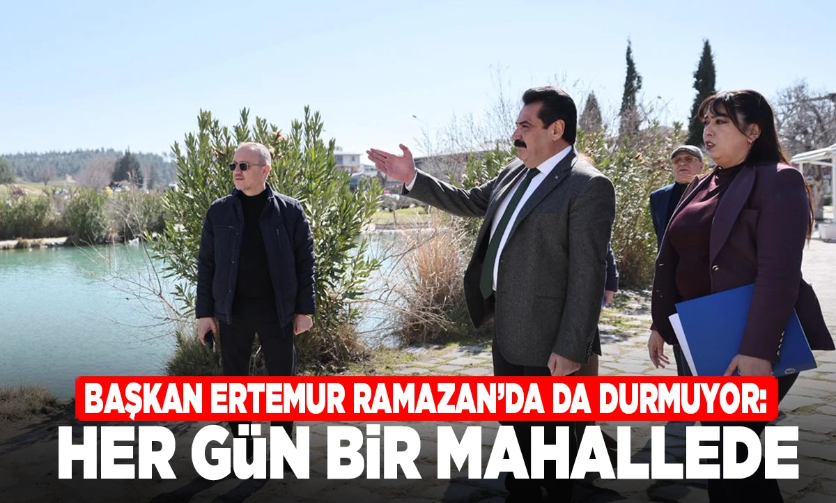 BAŞKAN ERTEMUR, KOCA&Ccedil;UKUR&rsquo;U YENİ Y&Uuml;Z&Uuml;NE HAZIRLIYOR