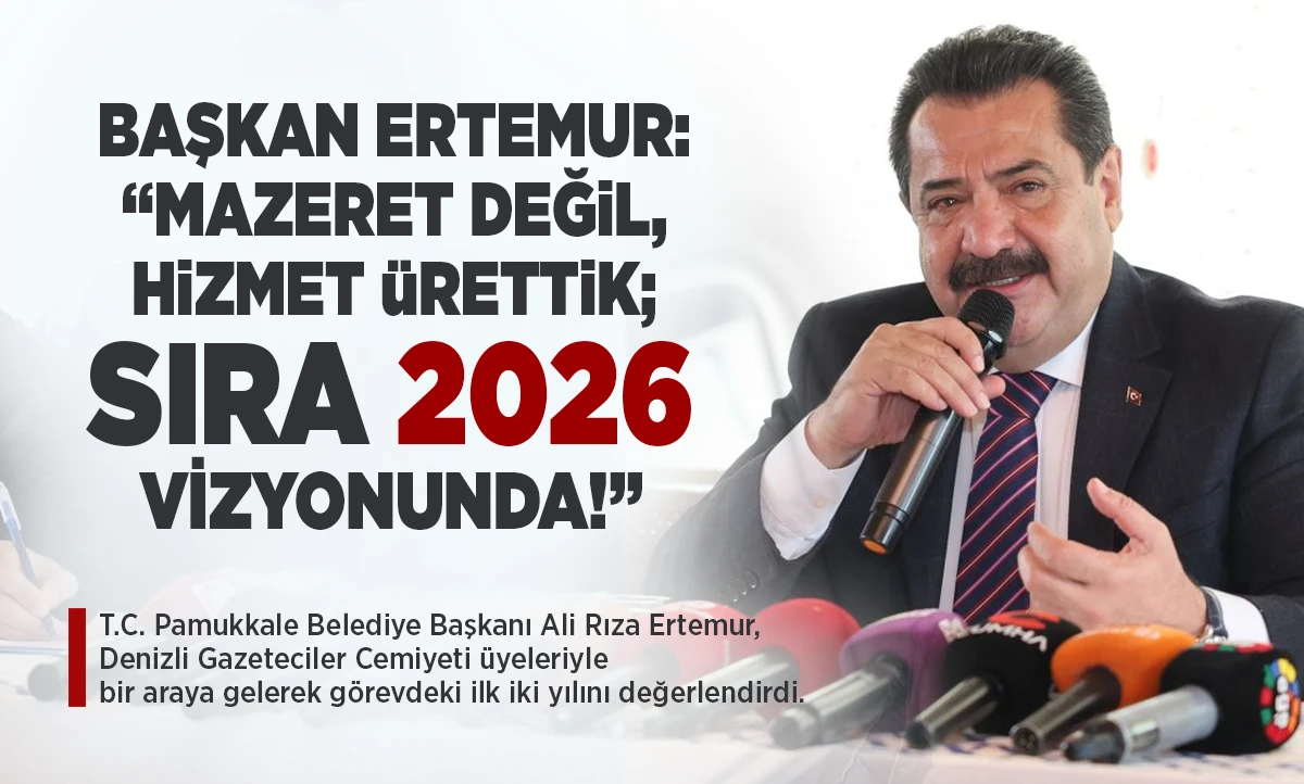 BAŞKAN ERTEMUR: &ldquo;MAZERET DEĞİL, HİZMET &Uuml;RETTİK; SIRA 2026 VİZYONUNDA!&rdquo;