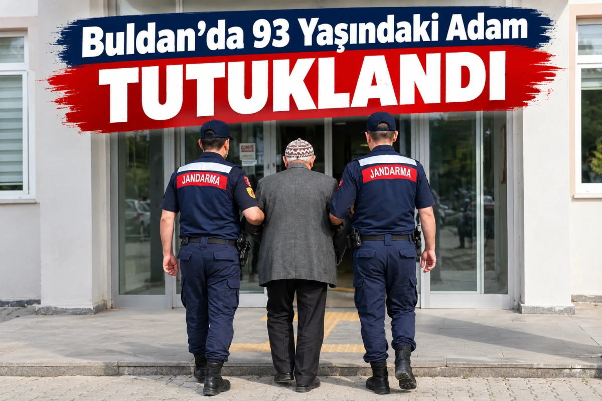 Buldan&rsquo;da 93 Yaşındaki Adam Tutuklandı