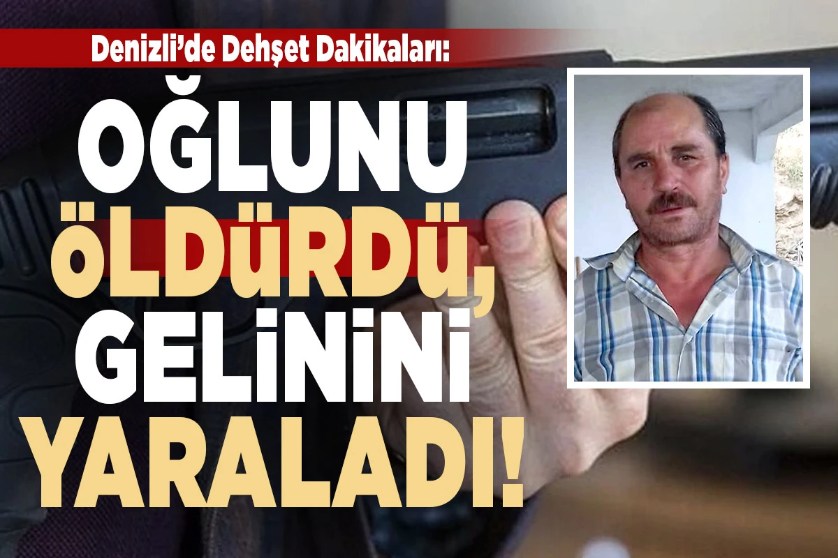 Buldan&rsquo;da Kan Donduran Aile Faciası: Baba T&uuml;fekle Vurduğu Oğlunu &Ouml;ld&uuml;rd&uuml;, Gelinini Yaraladı!