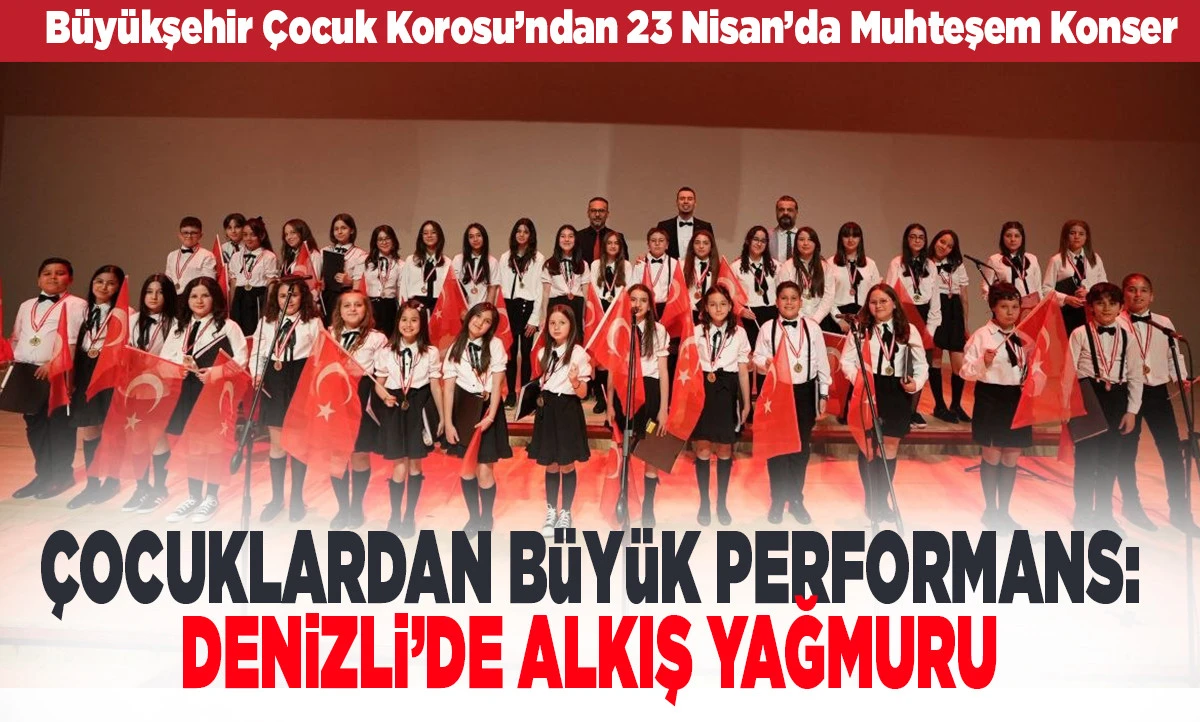 B&uuml;y&uuml;kşehir &Ccedil;ocuk Korosu&rsquo;ndan 23 Nisan&rsquo;da Muhteşem Konser