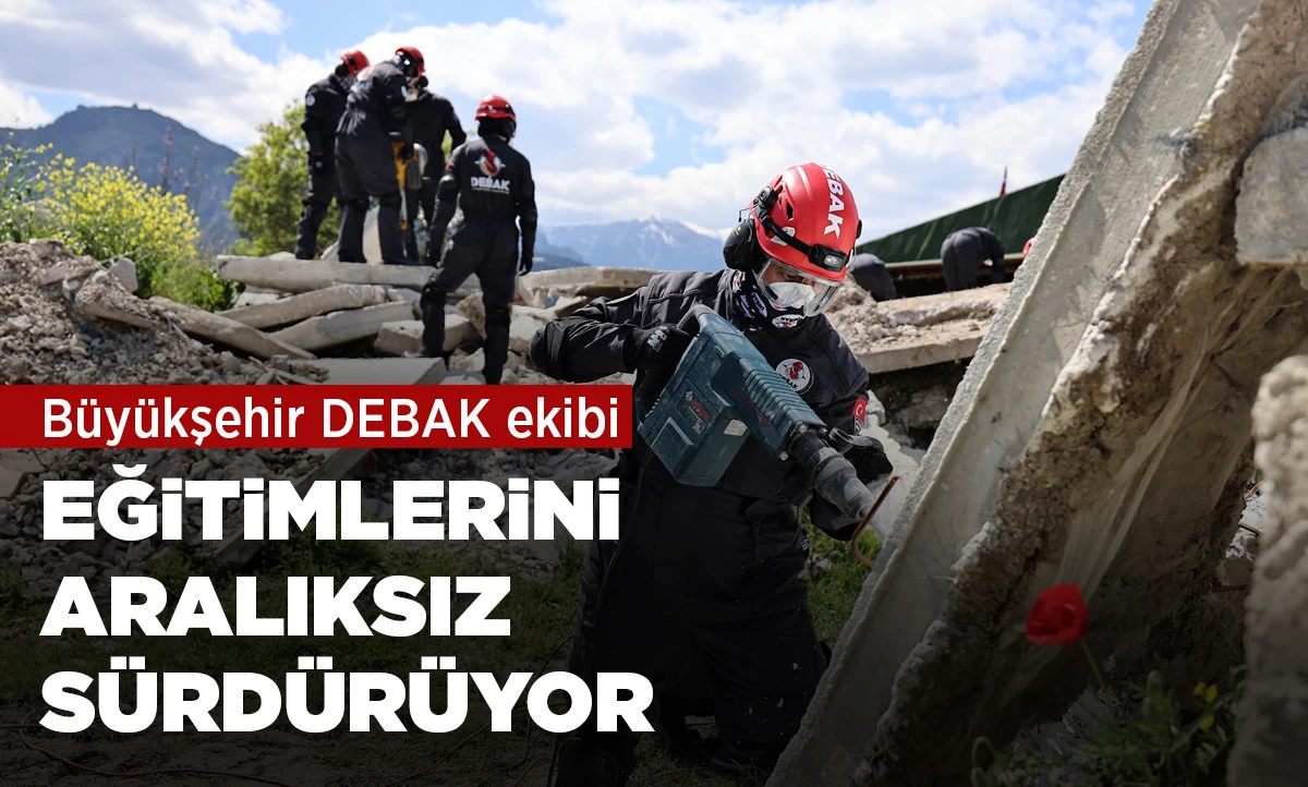 B&uuml;y&uuml;kşehir DEBAK ekibi, eğitimlerini aralıksız s&uuml;rd&uuml;r&uuml;yor