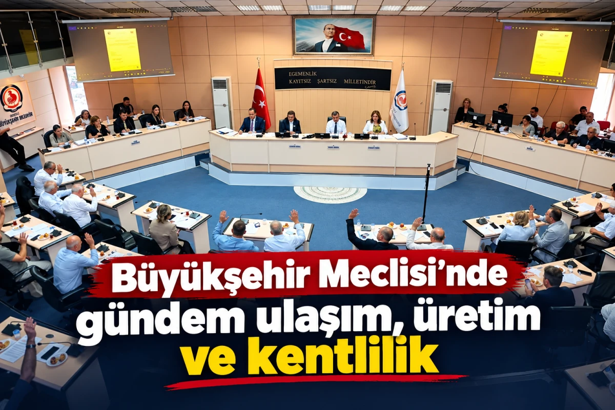 B&uuml;y&uuml;kşehir Meclisi&rsquo;nde g&uuml;ndem ulaşım, &uuml;retim ve kentlilik