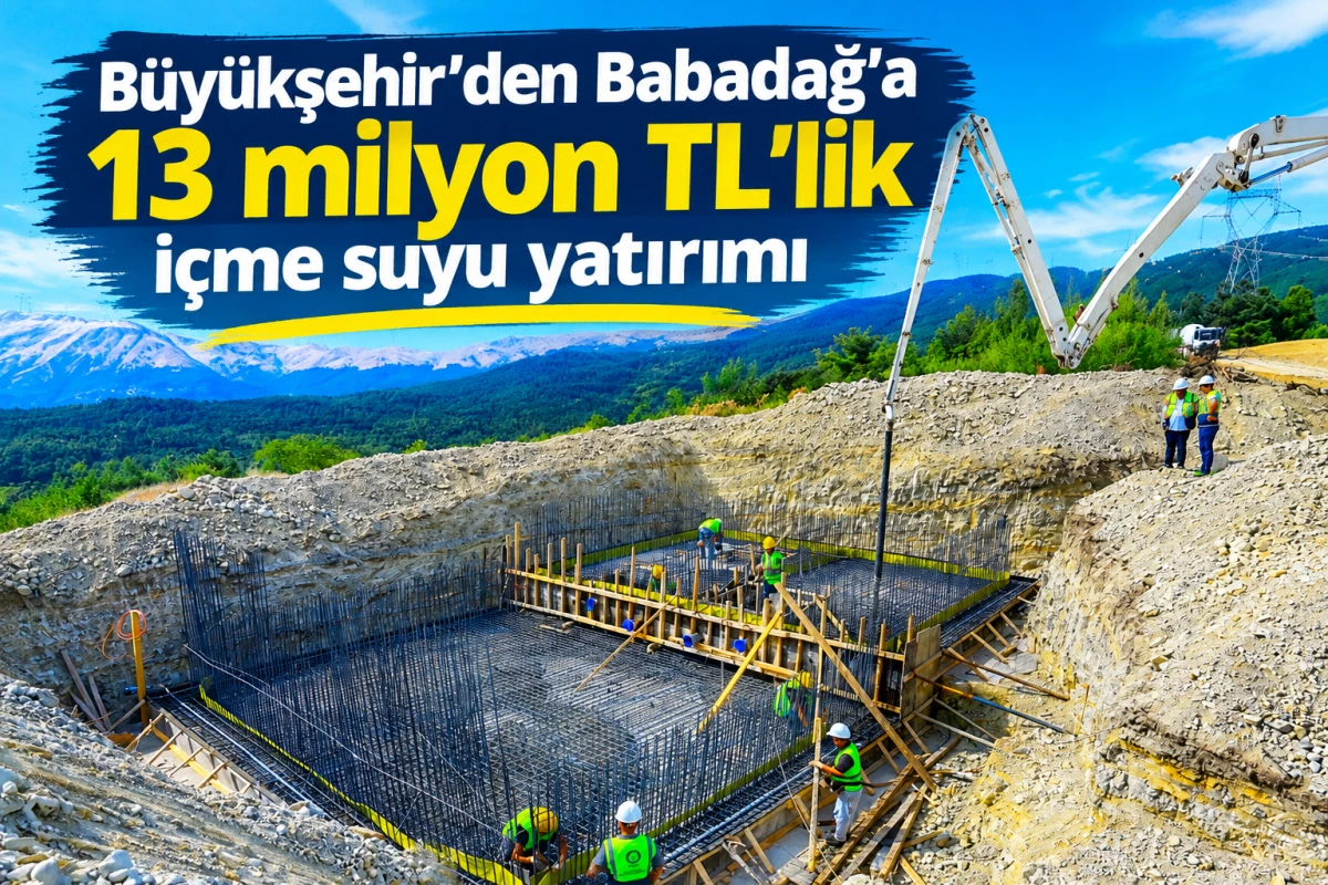 B&uuml;y&uuml;kşehir&rsquo;den Babadağ&rsquo;a 13 milyon TL&rsquo;lik i&ccedil;me suyu yatırımı