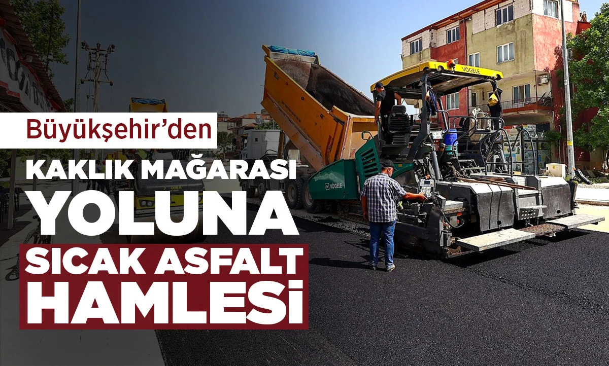 B&uuml;y&uuml;kşehir&rsquo;den Kaklık Mağarası yoluna sıcak asfalt hamlesi