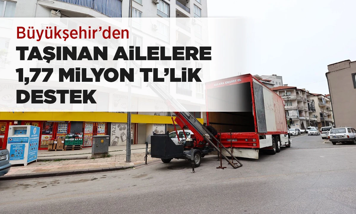 B&uuml;y&uuml;kşehir&rsquo;den taşınan ailelere 1,77 milyon TL&rsquo;lik destek