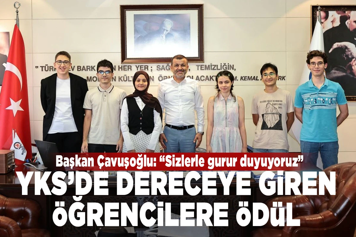 B&uuml;y&uuml;kşehir&rsquo;den YKS&rsquo;de Dereceye Giren &Ouml;ğrencilere &Ouml;d&uuml;l: Başkan &Ccedil;avuşoğlu &ldquo;Sizlerle Gurur Duyuyoruz&rdquo; Dediklerini Ağırladı