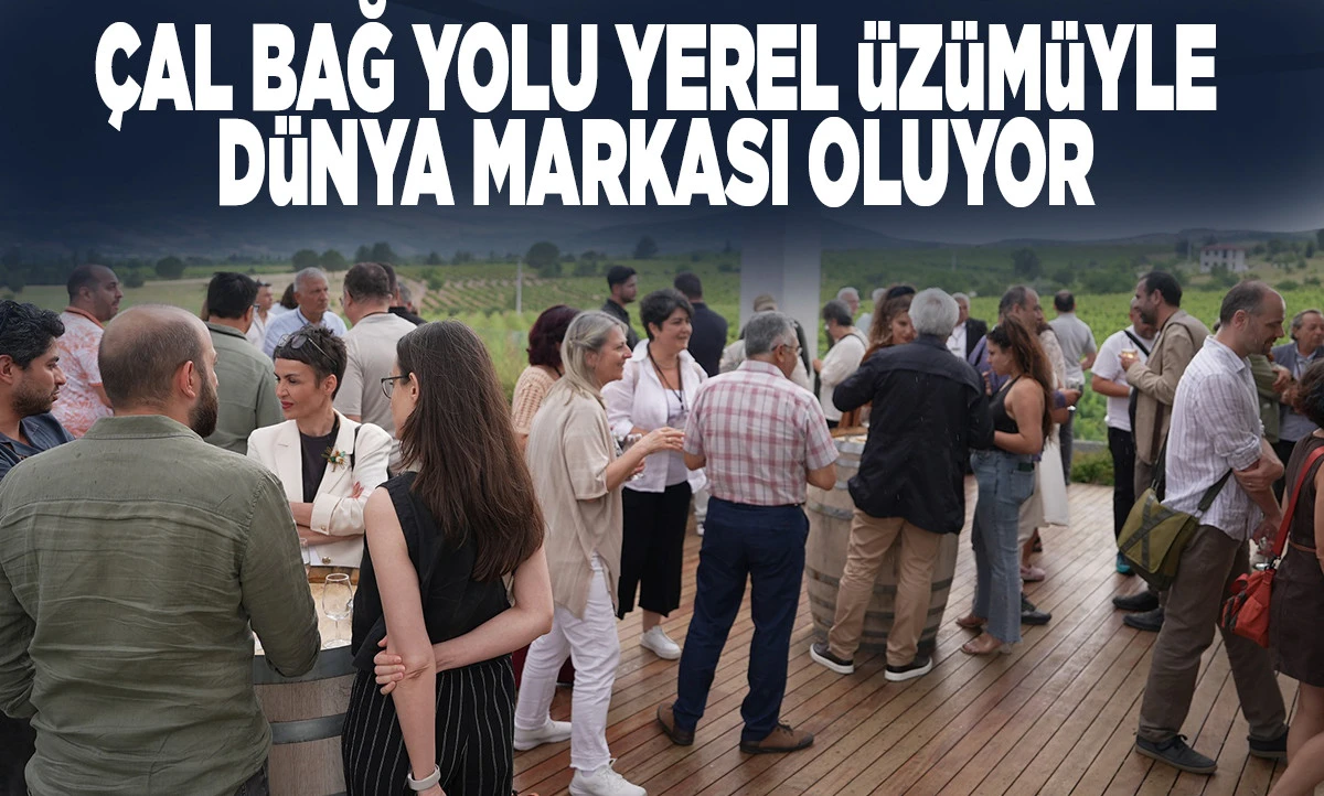 &Ccedil;al Bağ Yolu Yerel &Uuml;z&uuml;m&uuml;yle D&uuml;nya Markası Oluyor
