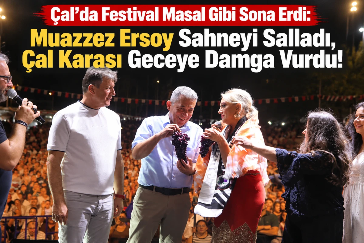 &Ccedil;al&rsquo;da Festival Masal Gibi Sona Erdi: Muazzez Ersoy Sahneyi Salladı, &Ccedil;al Karası Geceye Damga Vurdu!