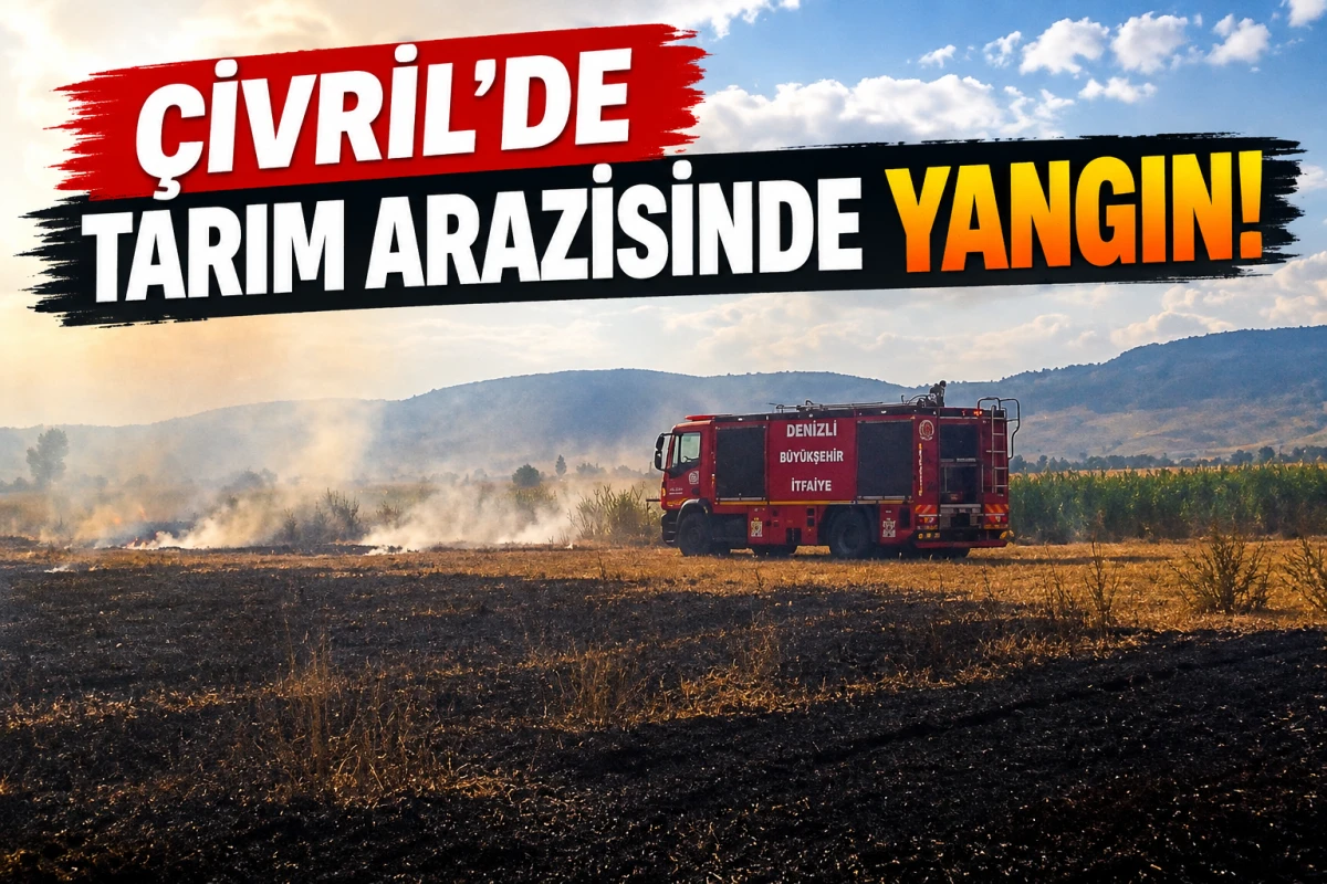 &Ccedil;ivril&rsquo;de Tarım Arazisinde Yangın! 
