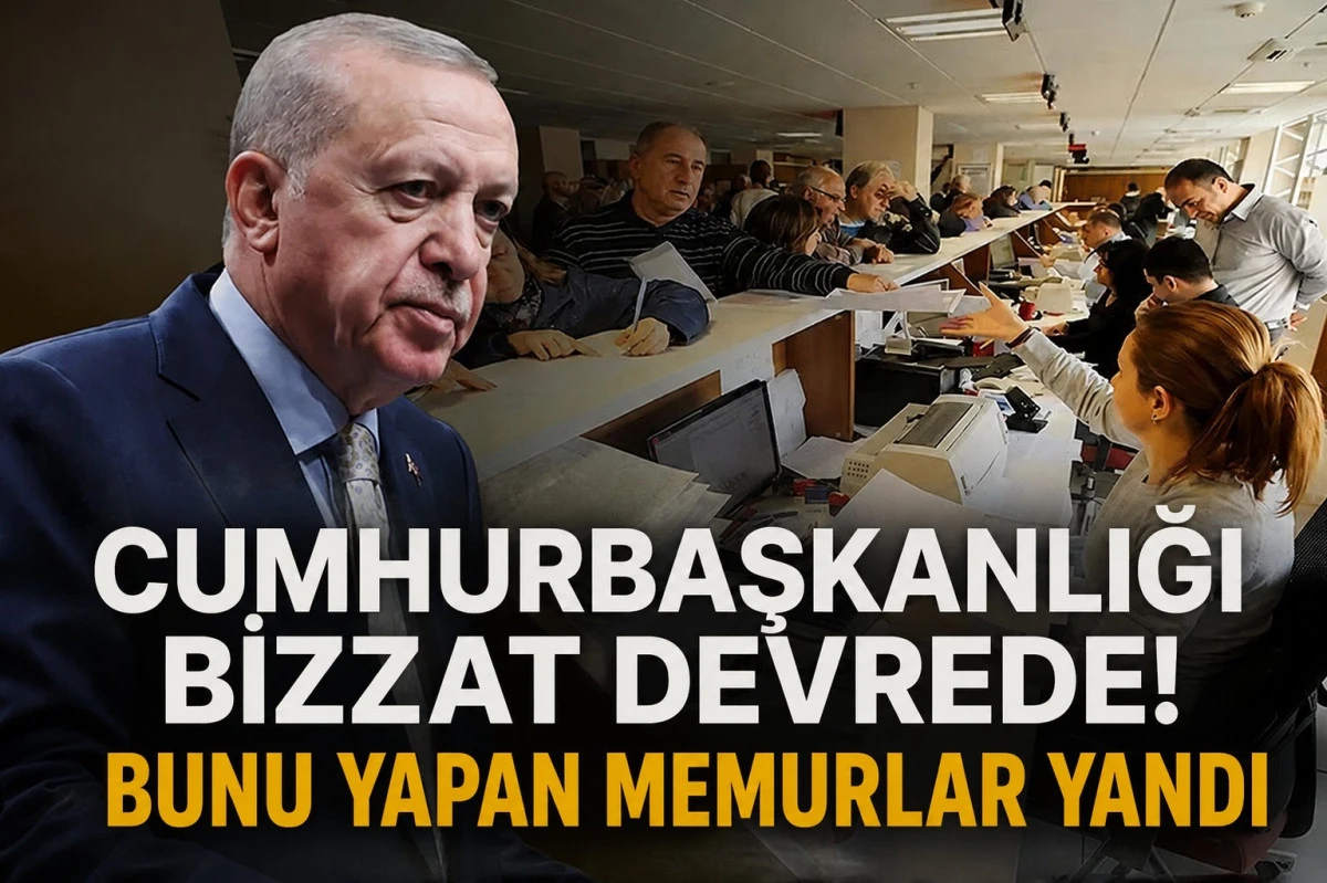 Cumhurbaşkanlığı Bizzat Devrede! Bunu Yapan Memurlar Yandı