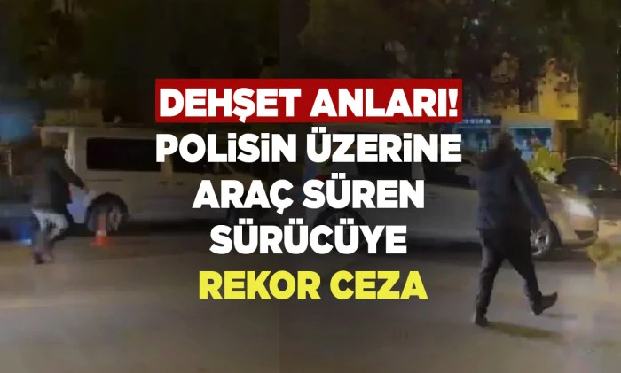 Dehşet Anları! Polisin &Uuml;zerine Ara&ccedil; S&uuml;ren S&uuml;r&uuml;c&uuml;ye Rekor Ceza