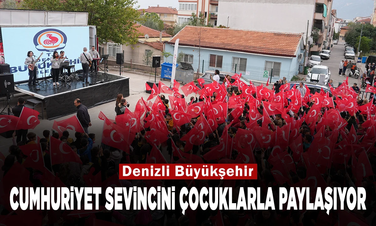 Denizli Büyükşehir, Cumhuriyet sevincini çocuklarla paylaşıyor