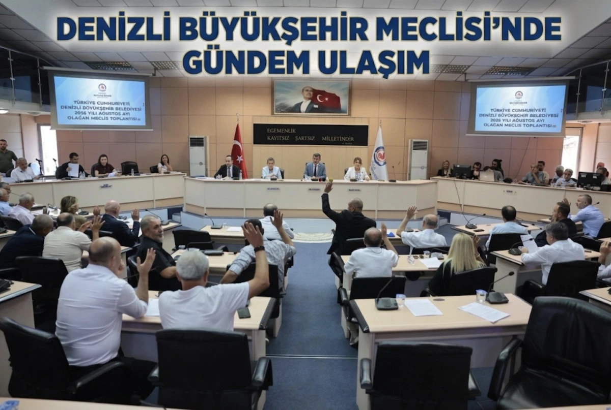 Denizli B&uuml;y&uuml;kşehir Meclisi&rsquo;nde g&uuml;ndem ulaşım
