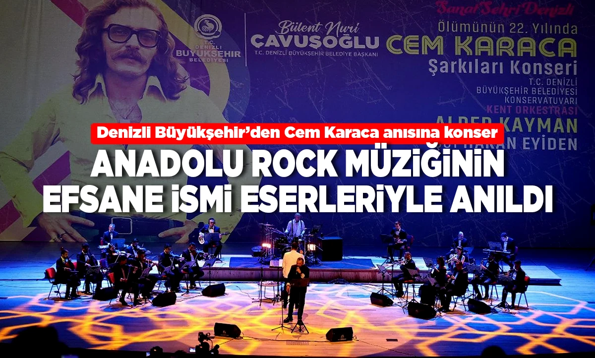 Denizli B&uuml;y&uuml;kşehir&rsquo;den Cem Karaca anısına konser  
