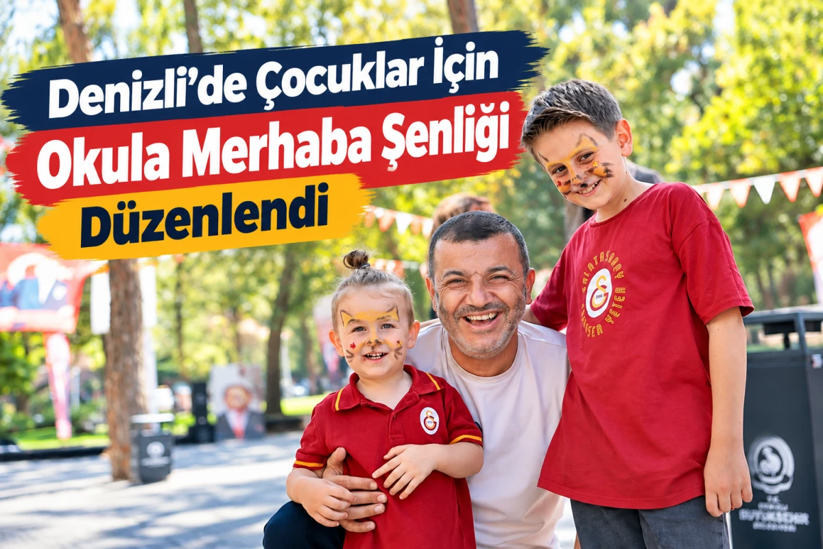 Denizli B&uuml;y&uuml;kşehir&rsquo;in &ldquo;Okula Merhaba&rdquo; şenliğine b&uuml;y&uuml;k ilgi