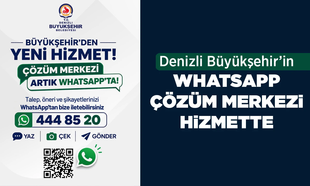 Denizli B&uuml;y&uuml;kşehir&rsquo;in WhatsApp &Ccedil;&ouml;z&uuml;m Merkezi hizmette