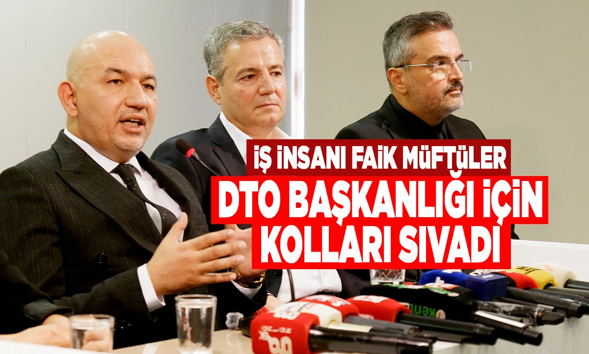 Denizli İş D&uuml;nyasında Se&ccedil;im Heyecanı: Faik M&uuml;ft&uuml;ler Aday Oldu