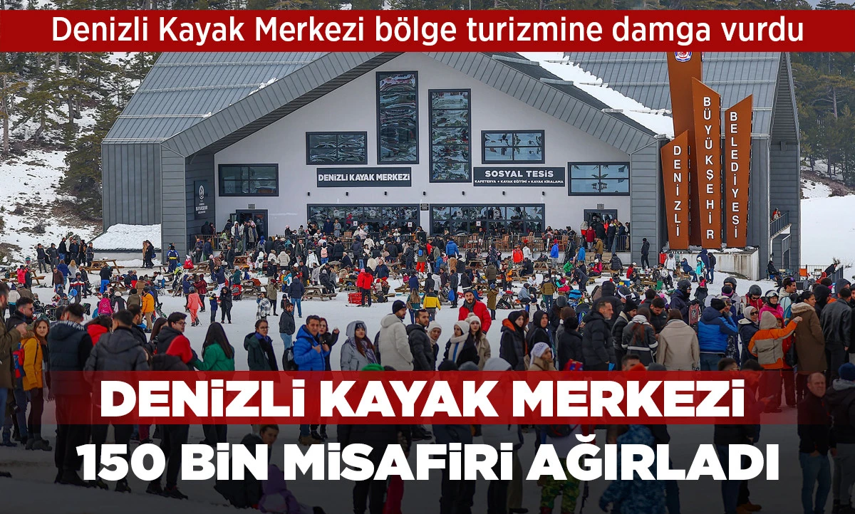 Denizli Kayak Merkezi b&ouml;lge turizmine damga vurdu
