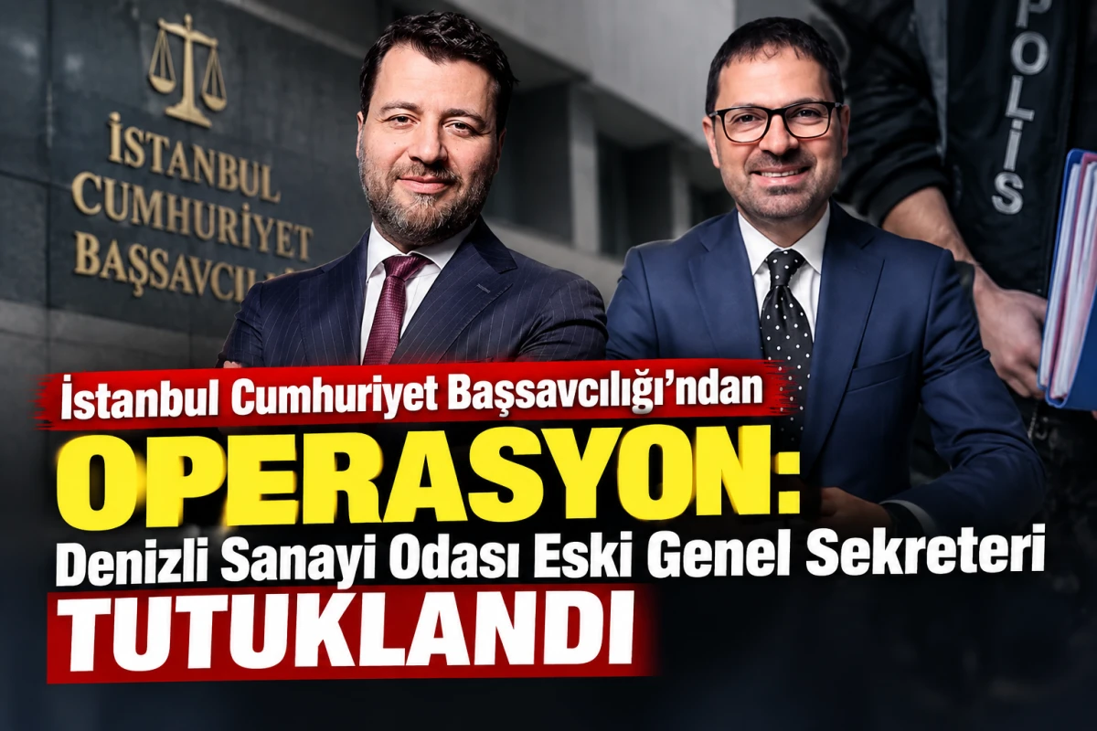 Denizli Sanayi Odası Eski Genel Sekreteri B&uuml;lent Uygun Sermaye Piyasası Soruşturmasında Tutuklandı