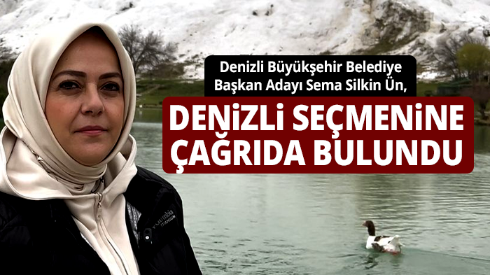 Denizli seçmenine çağrıda bulundu