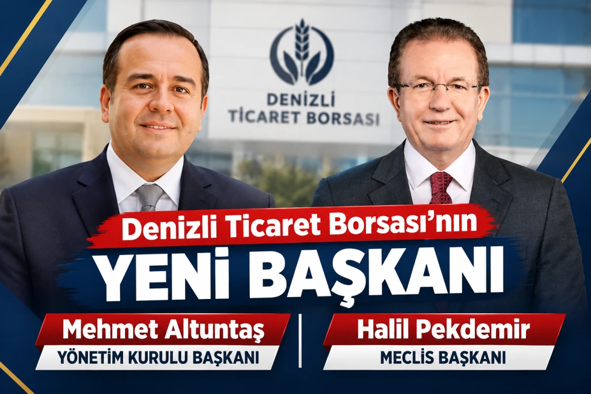 Denizli Ticaret Borsası&rsquo;nın Yeni Başkanı Mehmet Altuntaş, Meclis Başkanı Halil Pekdemir Oldu
