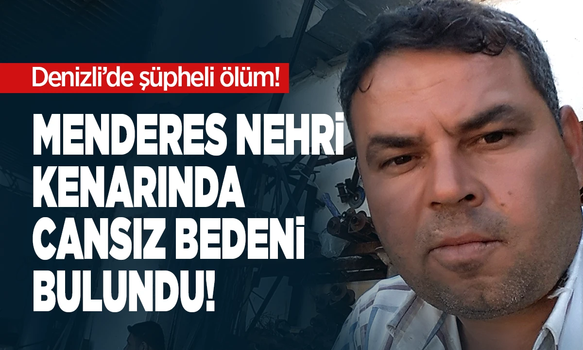 Denizli&rsquo;de Bir Kişi Av T&uuml;feğiyle Vurulmuş Halde &Ouml;l&uuml; Bulundu