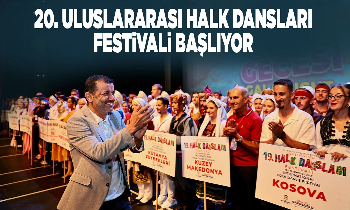 Denizli'de D&uuml;nya Ş&ouml;leni: 20. Uluslararası Halk Dansları Festivali Başlıyor!