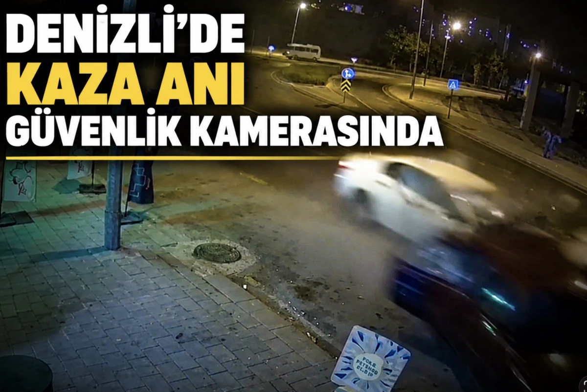 Denizli&rsquo;de kaza anı g&uuml;venlik kamerasında