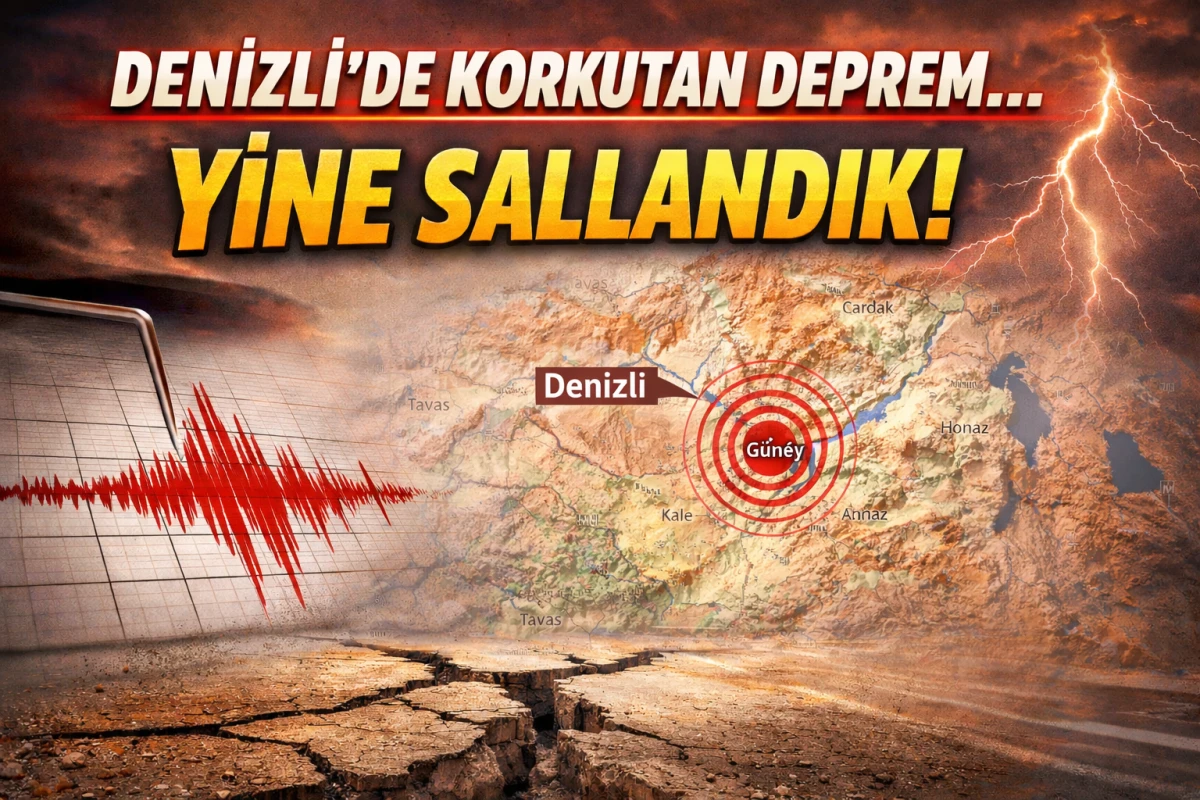DENİZLİ'DE KORKUTAN DEPREM!