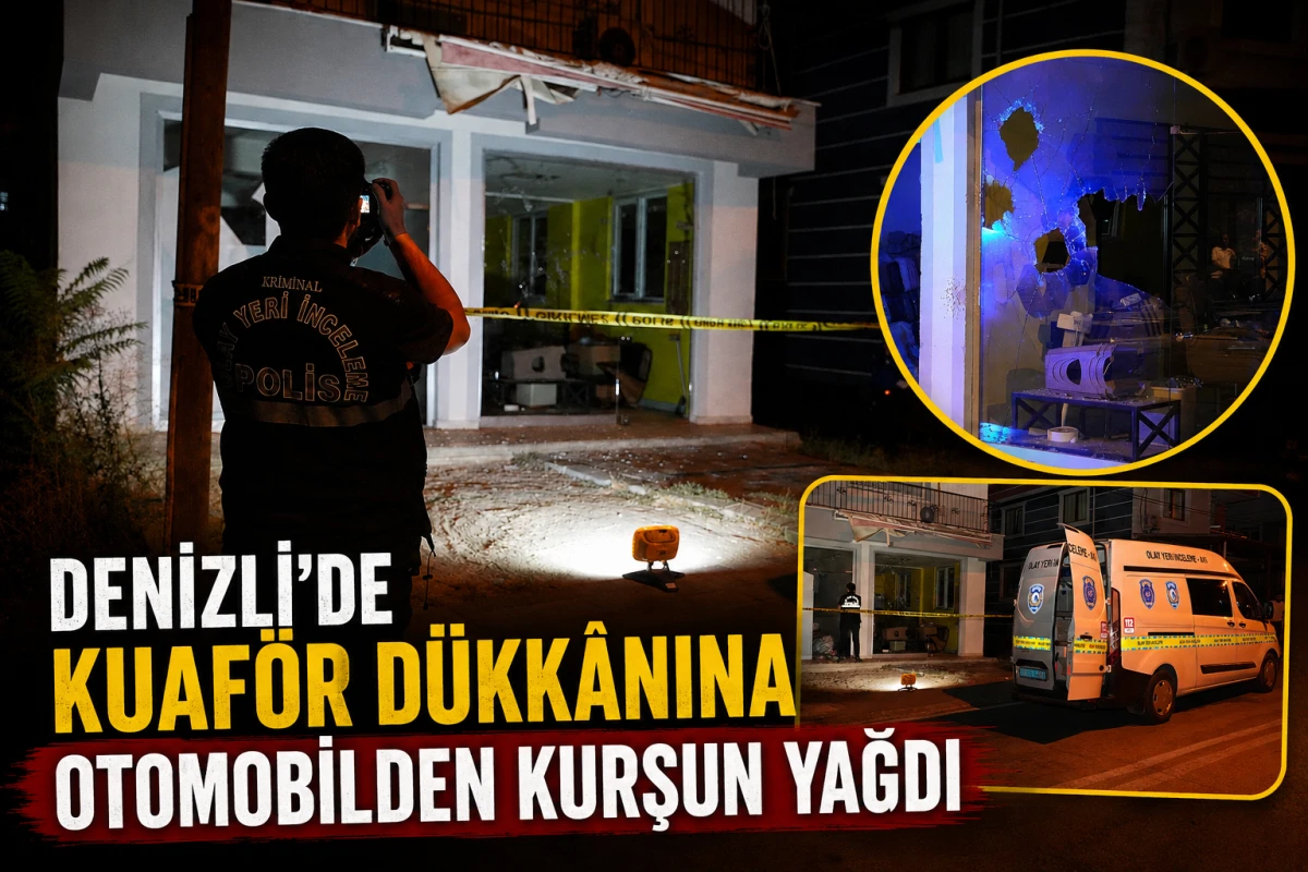 Denizli&rsquo;de Kuaf&ouml;r D&uuml;kk&acirc;nına Otomobilden Kurşun Yağdı