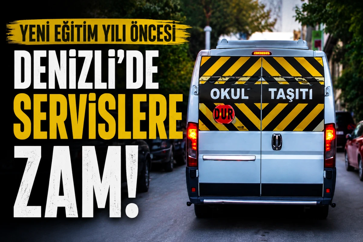 Denizli&rsquo;de &ouml;ğrenci servislerine zam.