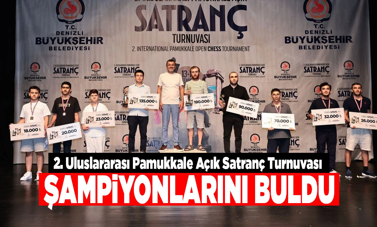 Denizli'de Satran&ccedil; Ş&ouml;leni Sona Erdi: Pamukkale A&ccedil;ık Turnuvası&rsquo;nda Şampiyonlar &Ouml;d&uuml;llerini Aldı