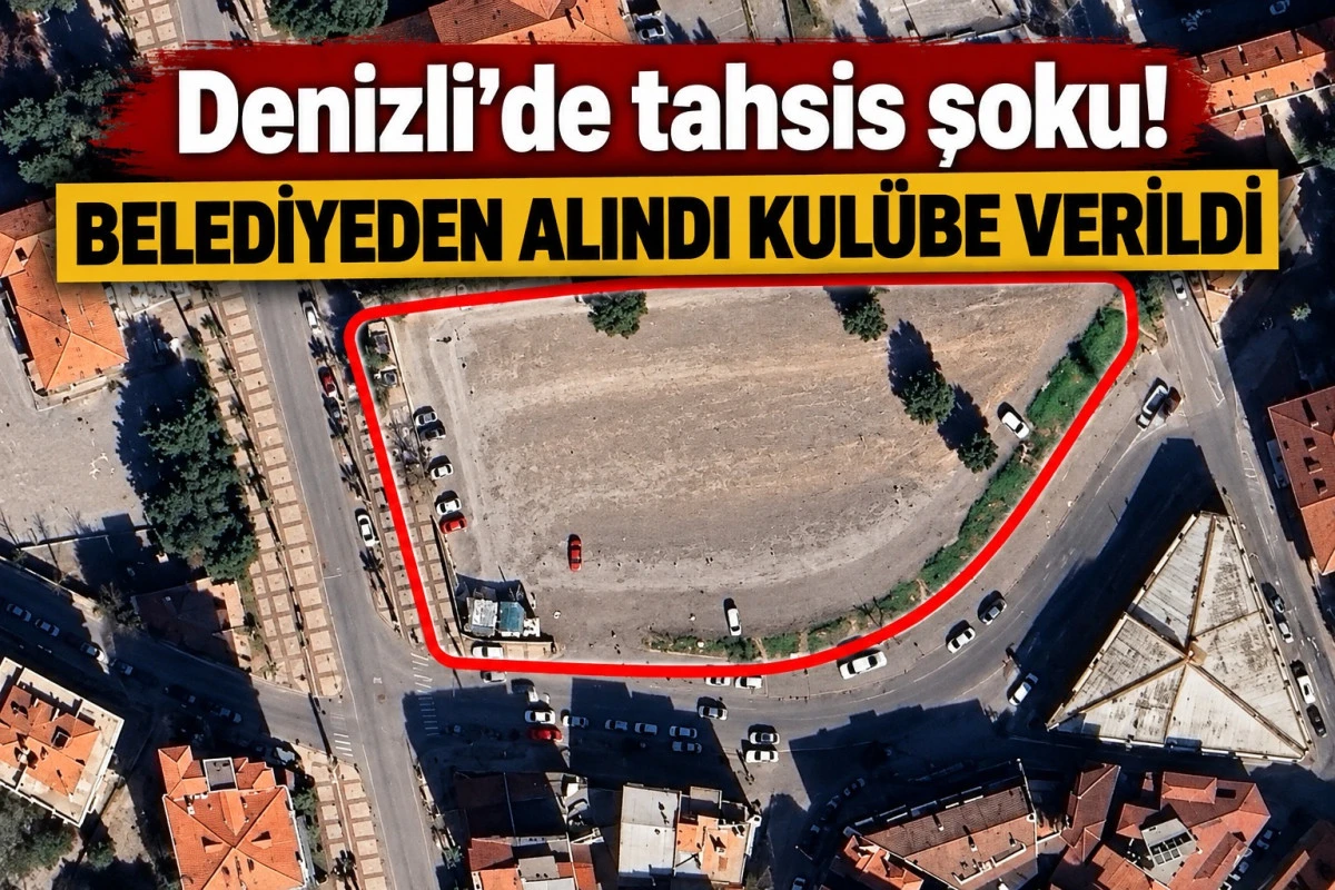Denizli'de tahsis şoku! Belediyeden alındı kul&uuml;be verildi