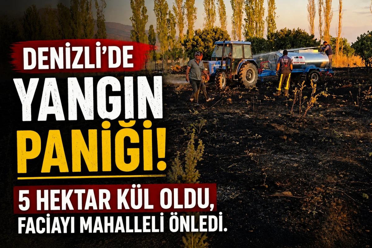 Denizli&rsquo;de yangın paniği! 5 hektar k&uuml;l oldu, faciayı mahalleli &ouml;nledi