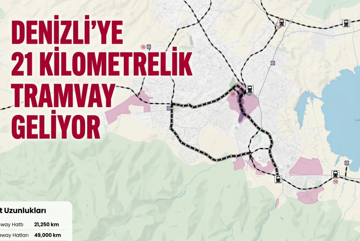 Denizli&rsquo;ye 21 kilometrelik tramvay geliyor