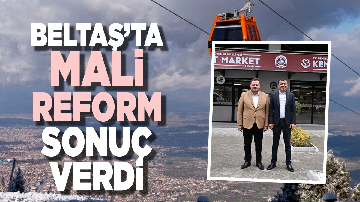  Doğru ve disiplinli y&ouml;netim anlayışı BELTAŞ&rsquo;ı yeniden ayağa kaldırdı