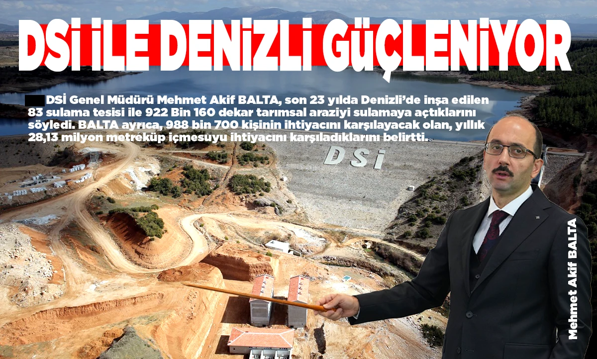 DSİ İLE DENİZLİ G&Uuml;&Ccedil;LENİYOR