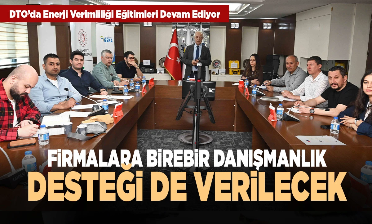 DTO&rsquo;da Enerji Verimliliği Eğitimleri S&uuml;r&uuml;yor