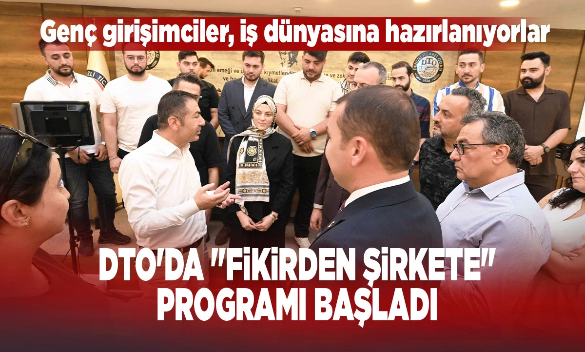 DTO&rsquo;dan Gen&ccedil;lere Dev Fırsat: "Fikirden Şirkete" Girişimcilik Programı Resmen Başladı!