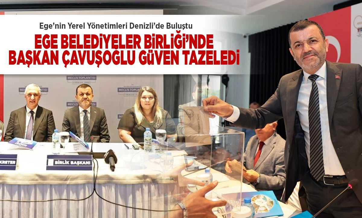 Ege&rsquo;nin Yerel Y&ouml;netimleri Denizli&rsquo;de Buluştu